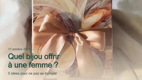 Quel bijou offrir à une femme