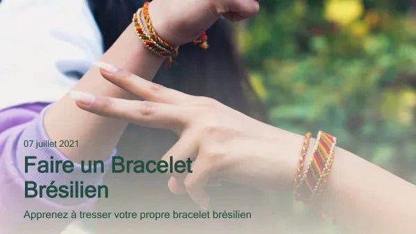 Faire un bracelet brésilien